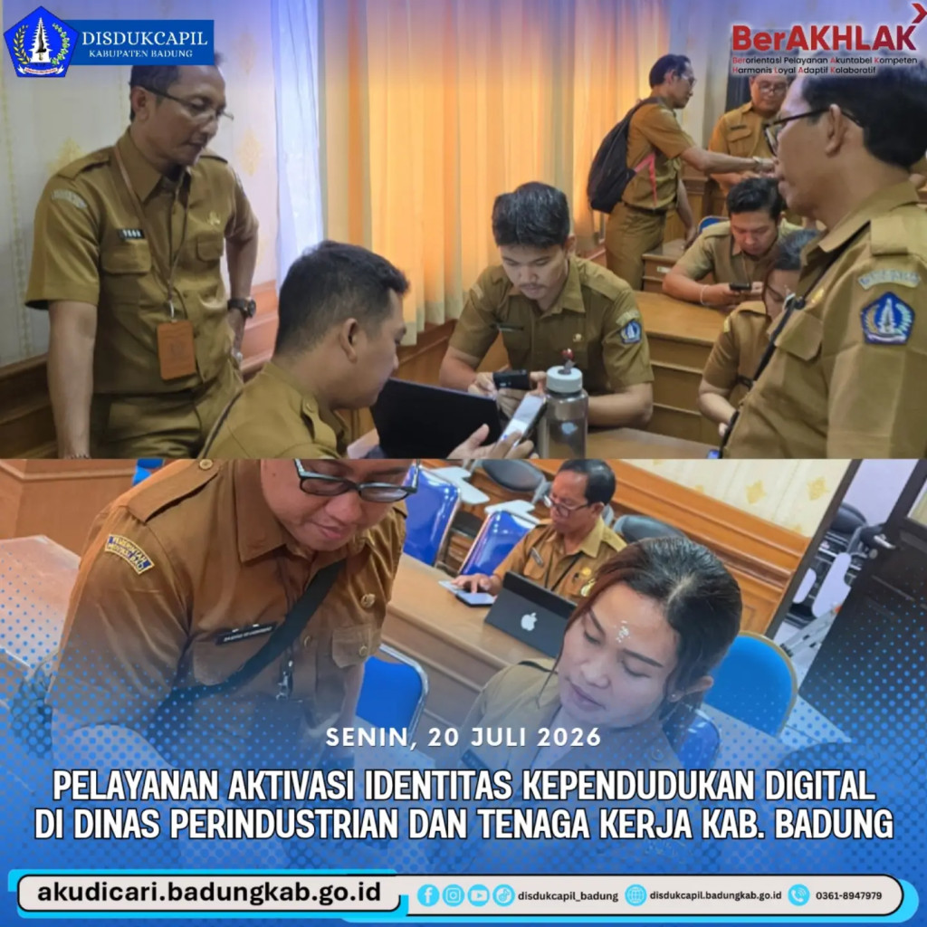 Pada hari Senin, 20 Juli 2026, pelayanan secara langsung IKD di Dinas Pendidikan Kepemudaan dan Olahraga (Disdikpora) Kabupaten Badung.