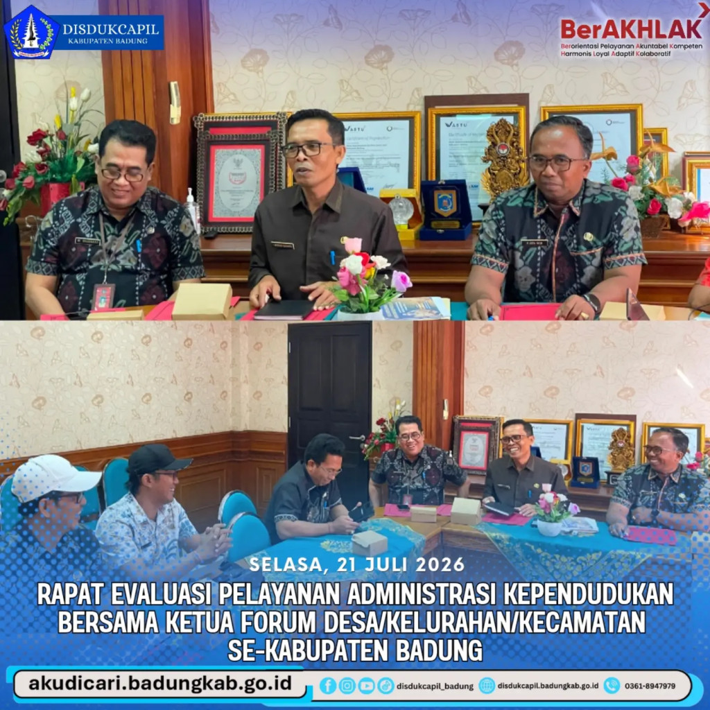 Pada hari Selasa 21 Juli 2026, Rapat Evaluasi Pelayanan Administrasi Kependudukan Bersama Ketua Forum Desa/Kelurahan Se-Badung