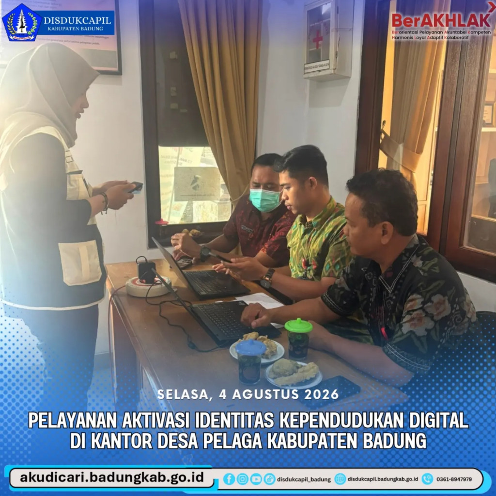 pada hari Selasa, 4 Agustus 2026, Pelayanan Aktivasi IKD di Kantor Desa Pelaga