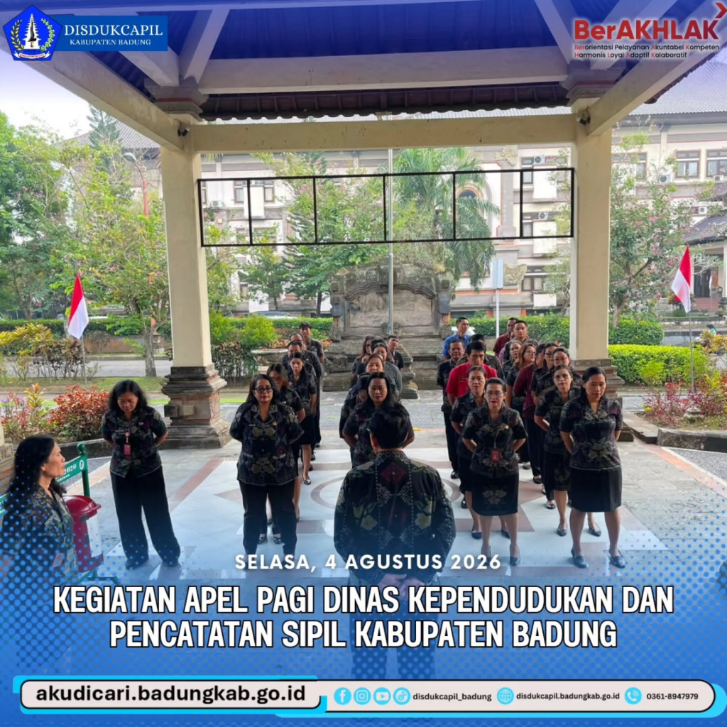 Pada hari Selasa, 4 Agustus 2026, Kegiatan Apel Pagi Disdukcapil Badung