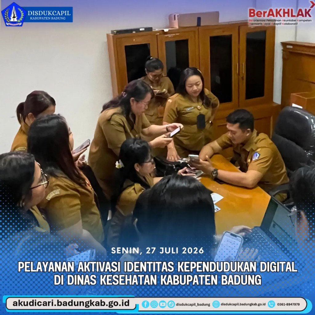 pada hari Senin, 27 Juli 2026, Pelayanan IKD di Dinas Kesehatan Kabupaten Badung