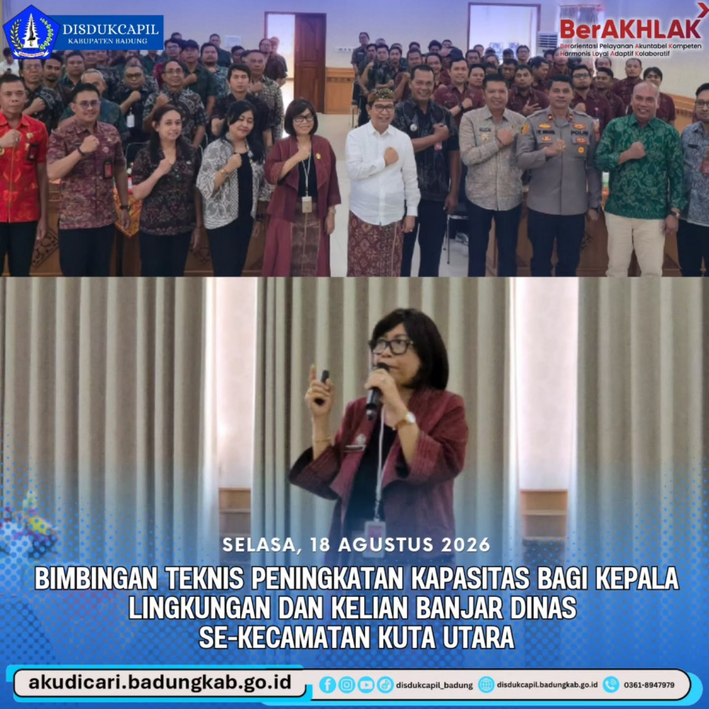 Pada hari Selasa, 18 Agustus 2026, Bimbingan Teknis Peningkatan Kapasitas Bagi Kepala Lingkungan dan Kelian Banjar Dinas Se-Kec. Kuta Utara