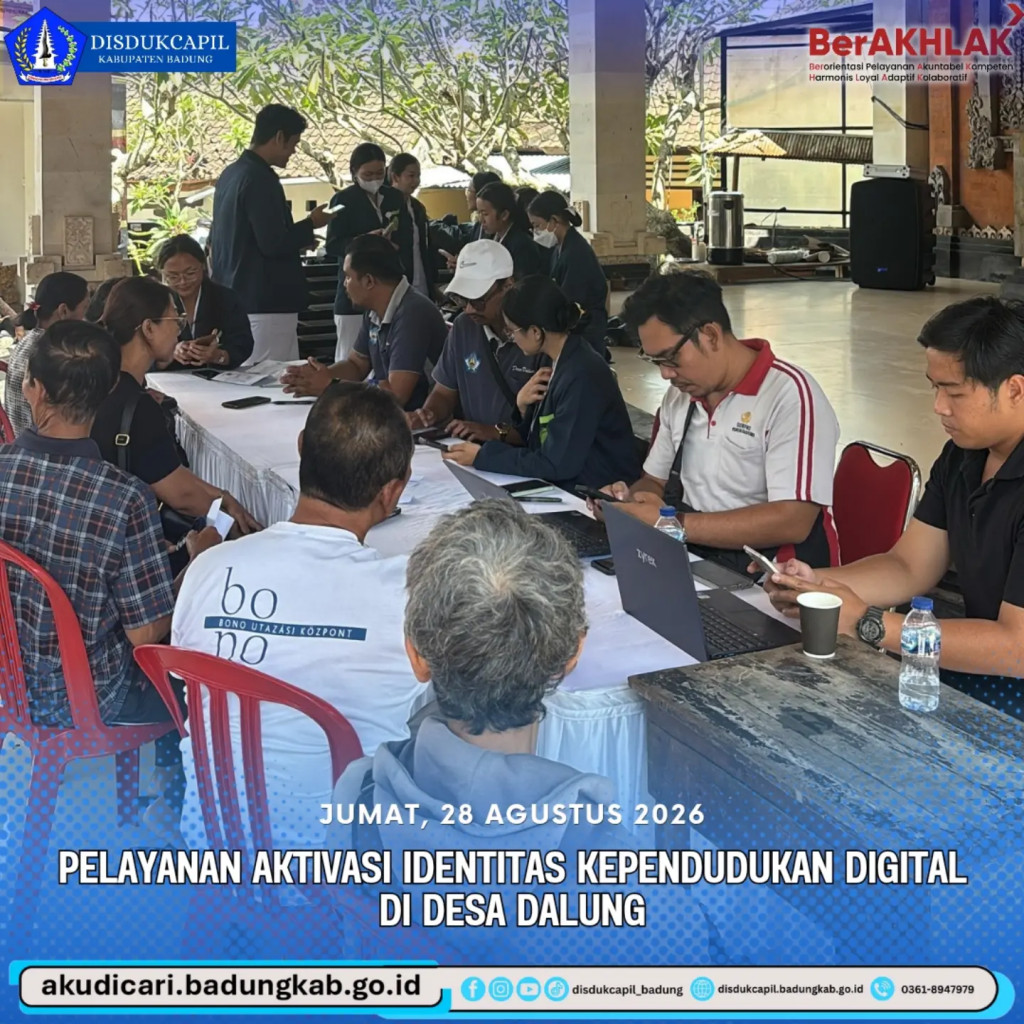 pada hari Jumat, 28 Agustus 2026, Pelayanan IKD di Desa Dalung