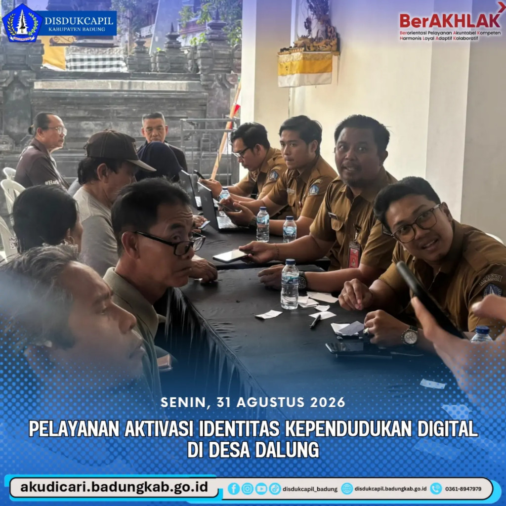 pada hari Senin, 31 Agustus 2026, Pelayanan IKD di Desa Dalung