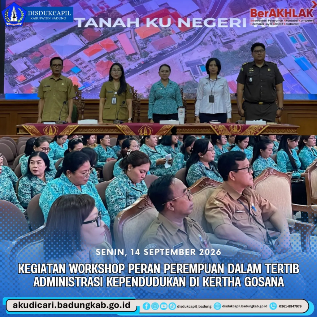 Pada hari Senin, 14 September 2026, Kegiatan Workshop Peran Perempuan Dalam Tertib Administrasi Kependudukan