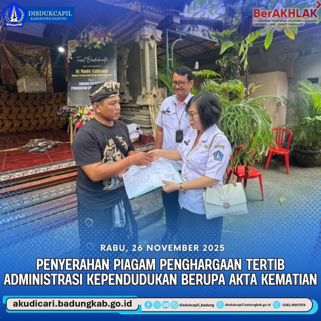 Pada hari Rabu, 26 November 2025, Penyerahan Piagam Penghargaan Tertib Administrasi Kependudukan Berupa Akta Kematian