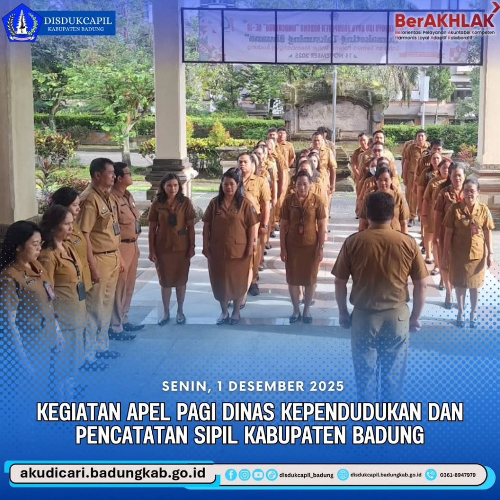 Pada hari Senin, 1 Desember 2025, Kegiatan Apel Pagi Dinas Kependudukan dan Pencatatan Sipil Kabupaten Badung