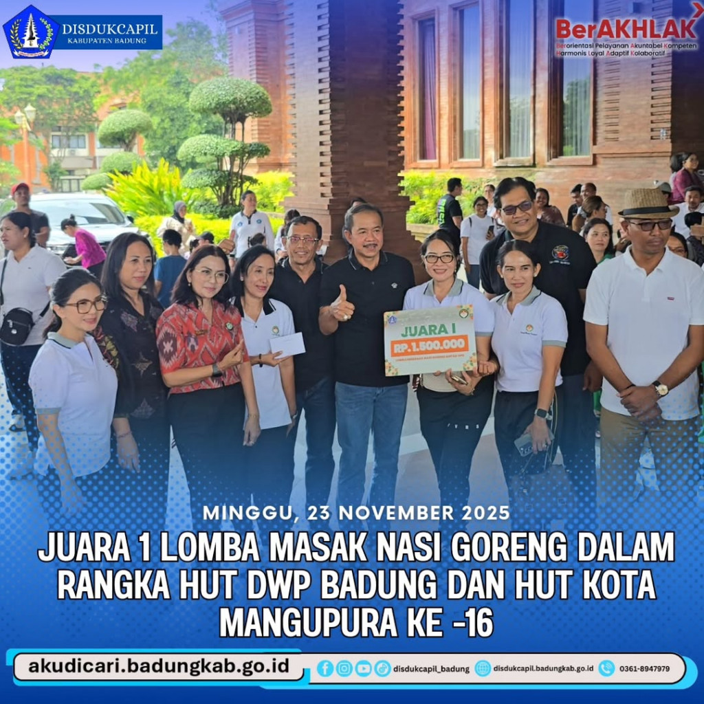 Pada Hari Minggu, 23 November 2025, Juara 1 Lomba Masak Nasi Goreng Dalam Rangka Hut DWP Badung dan Hut Kota Mangupura ke - 16