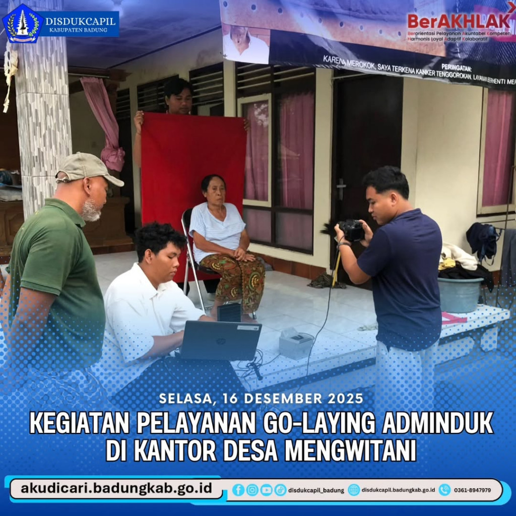 Pada Hari Selasa, tanggal 16 Desember 2025, Kegiatan Pelayanan Go-Laying Adminduk di Kantor Desa Mengwitani
