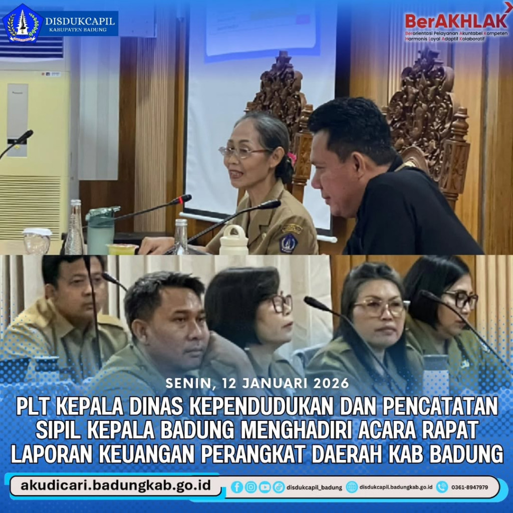 Pada hari Senin, 12 Januari 2026, Plt Kepala Dinas Kependudukan dan Pencatatan Sipil Kabupaten Badung, Dr. Putu Suryawati, SH, MM, menghadiri acara rapat pembahasan pelaksanaan kegiatan Binwas Laporan Keuangan Perangkat Daerah  Badung