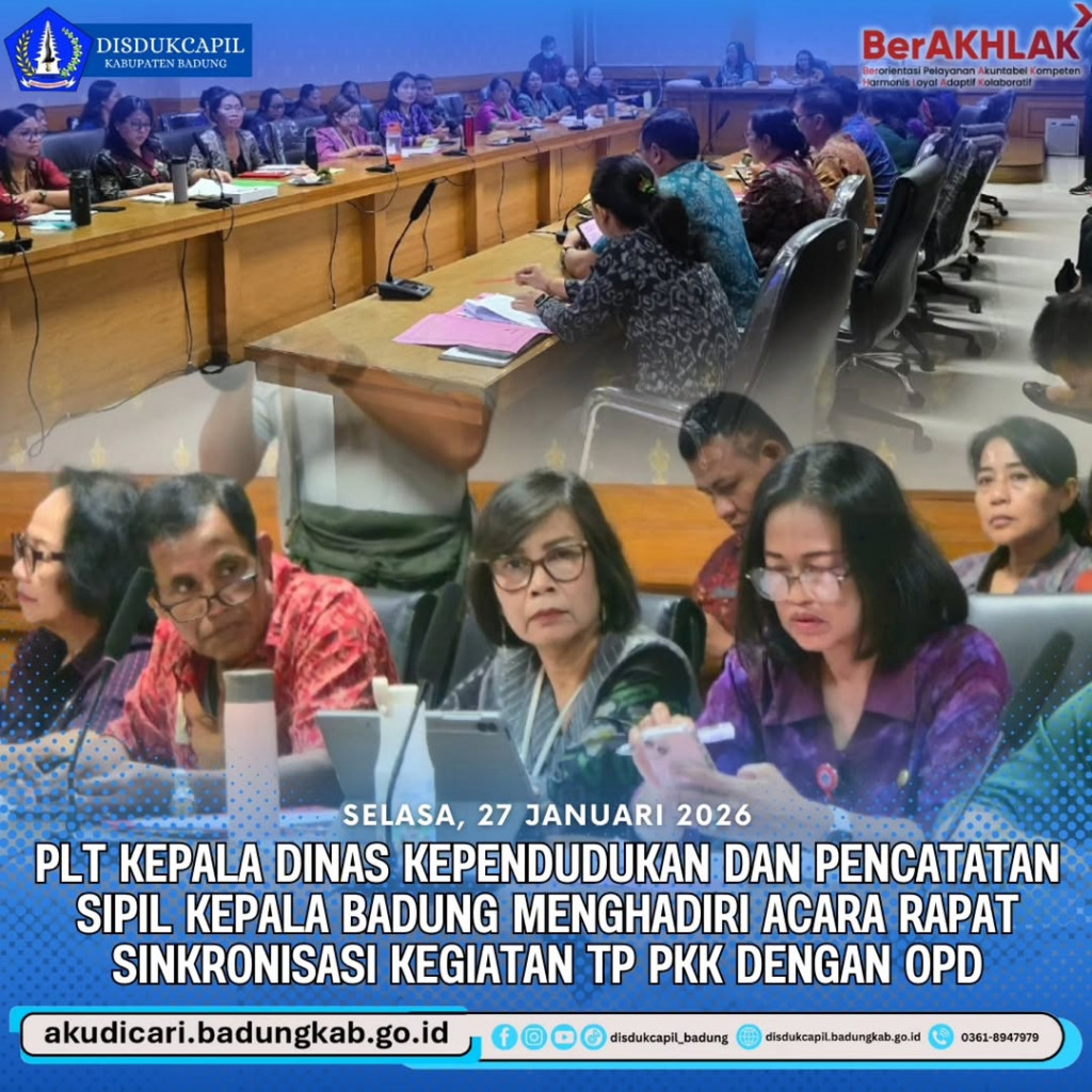 Pada hari Senin, 27 Januari 2026, PLT Kadis Disdukcapil Badung Menghadiri Acara Rapat Singkronisasi Kegiatan TP PKK Dengan OPD