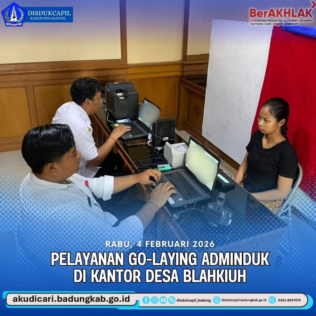 Pada Hari Rabu, Tanggal 4 Februari 2026, Pelayanan Go-Laying Adminduk di Kantor Desa Blakiuh