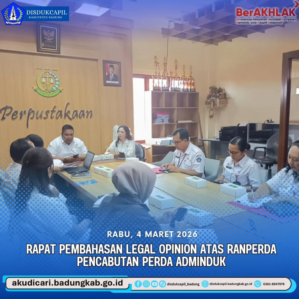 Pada hari Rabu, 4 Maret 2026, Rapat Pembahasan Legal Opinion atas Ranperda Pencabutan Perda Adminduk