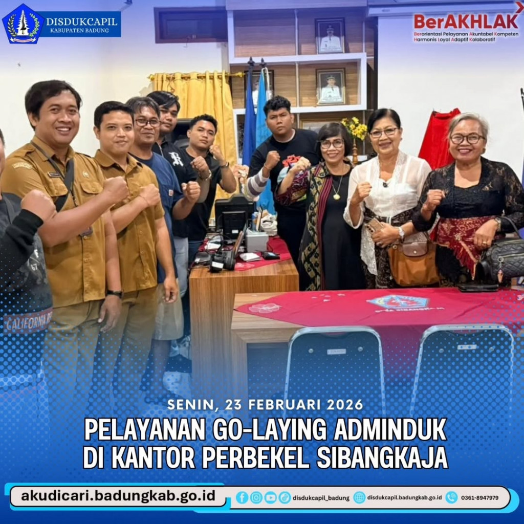 Pada Hari Senin, 23 Februari 2026, Pelayanan Go-Laying Adminduk di Kantor Perbekel Sibangkaja