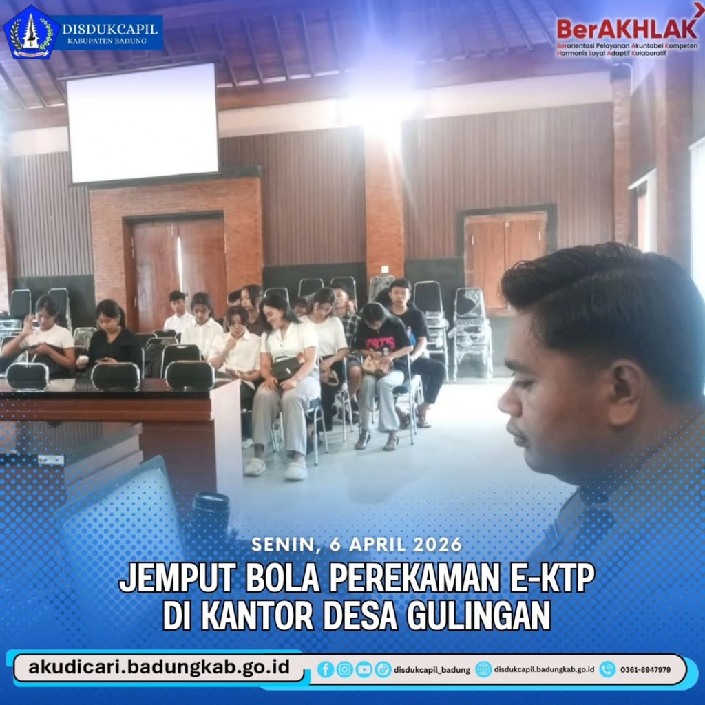Pada Senin, 6 April 2026, Jemput Bola Perekaman E-KTP di Kantor Desa Gulingan