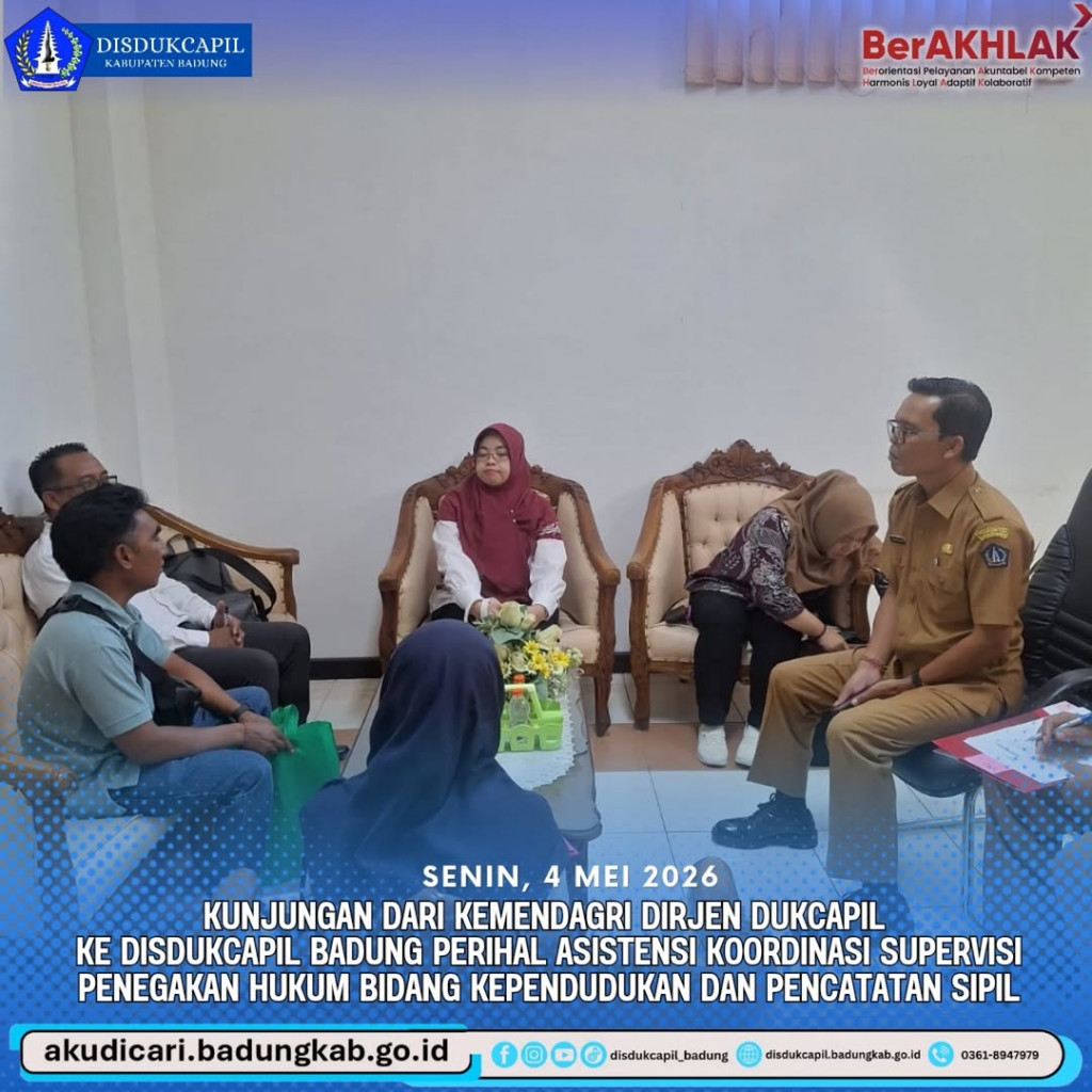 Pada hari Senin, 4 Mei 2026, Kunjungan Dari Kemendagri Dirjen Dukcapil ke Disdukcapil Badung Perihal Asisten Koordinasi Supervisi Penegakan Hukum