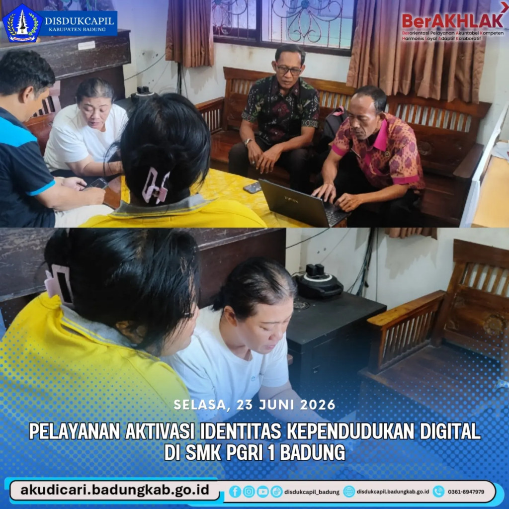 Pada hari Selasa, 23 Juni 2026, Pelayanan Aktivasi Identitas Kependudukan Digital di SMK PGRI 1 Badung