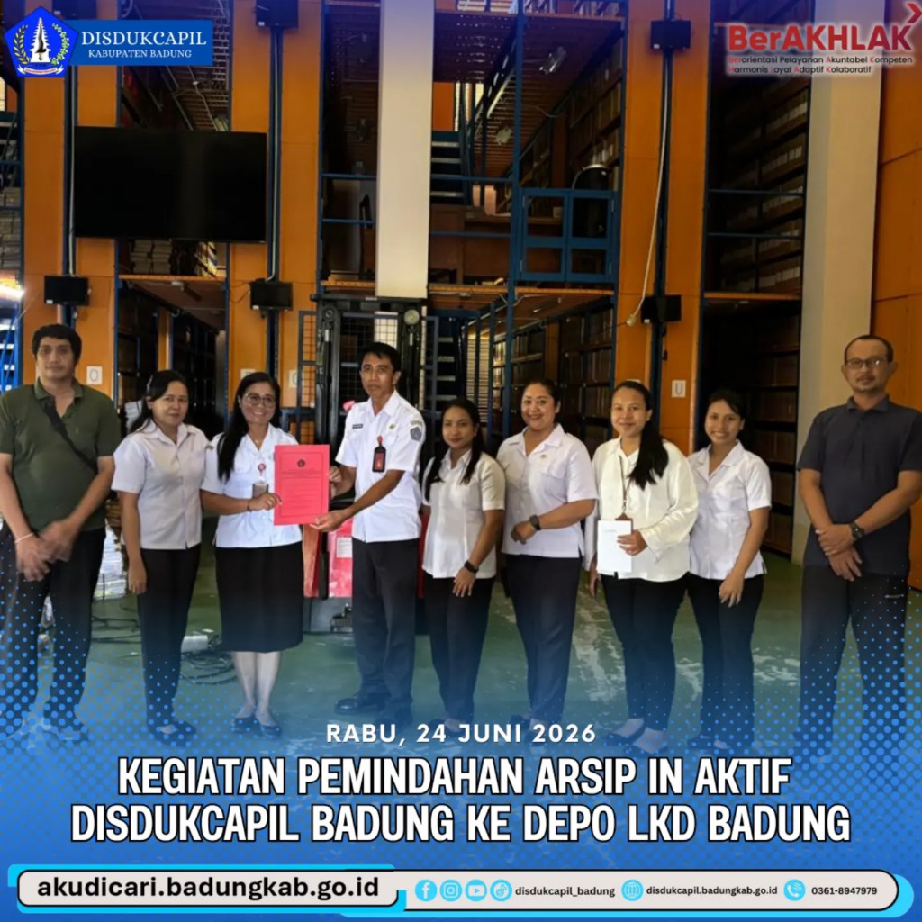 Pada Hari Rabu, 24 Juni 2026, Kegiatan Pemindahan Arsip In Aktif Disdukcapil Badung Ke Depo LKD Badung