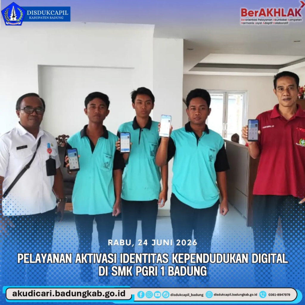 Pada hari Rabu, 24 Juni 2026, Pelayanan Aktivasi Identitas Kependudukan Digital di SMK PGRI 1 Badung