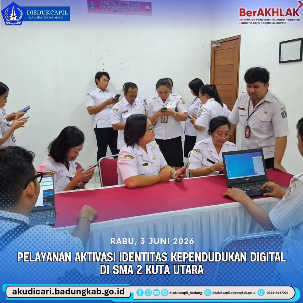 Pada hari Rabu, 3 Juni 2026, Pelayanan Aktivasi IKD di SMA 2 KUTA UTARA