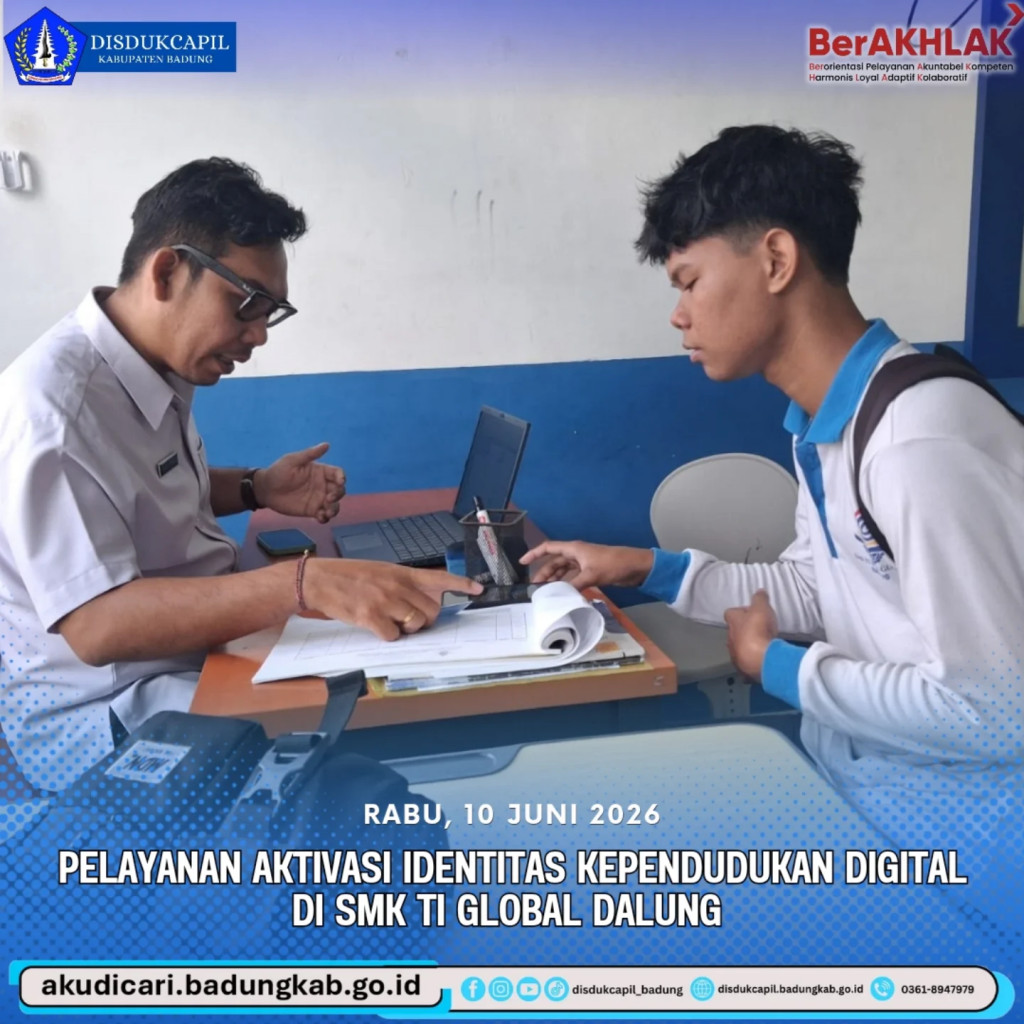 Pada hari Rabu 10 Juni 2026, Pelayanan Aktivasi Identitas Kependudukan Digital di SMK TI Global Dalung