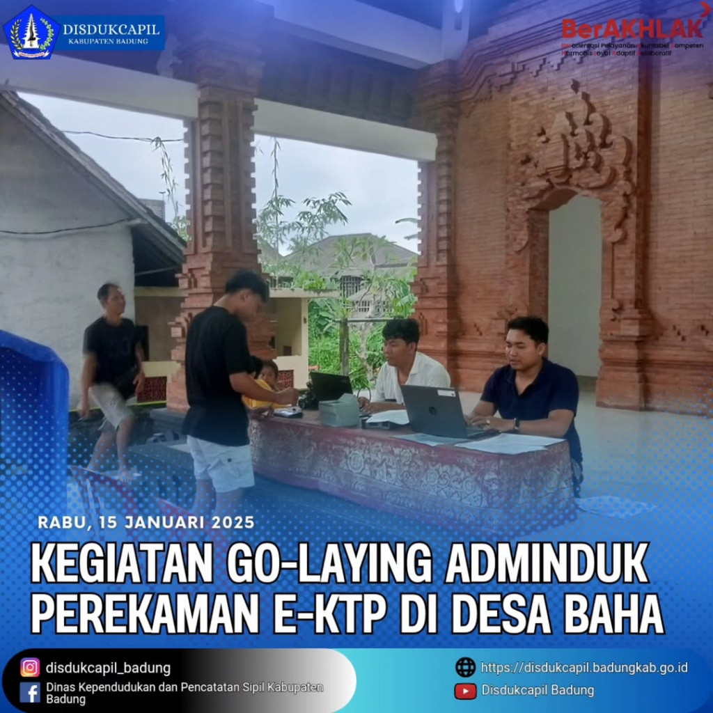 Rabu, 15 Januari 2025, Kegtan Go-Laying Adminduk DI Desa Baha