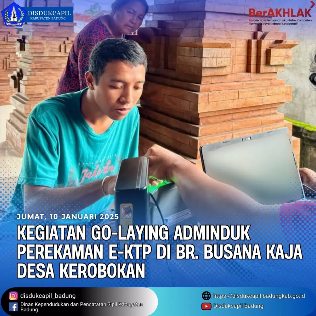 Jumat, 10 Januari 2025, Kegiatan Go-Laying adminduk Perekaman E-KTP di Br. Busana Kaja, Desa Kerobokan