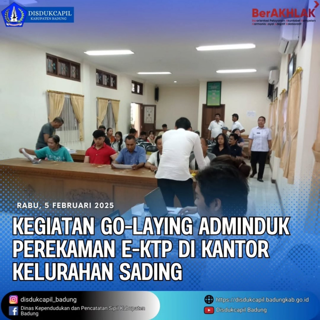Rabu, 5 Frebuari, Kegiatan Go-Laying Adminduk Perekaman E-KTP di Kantor Kelurahan Sading