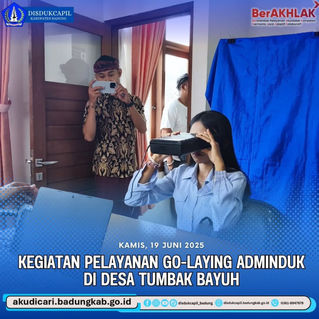 Pada hari Kamis, tanggal 19 Juni 2025, Kegiatan Pelayanan Go-Laying Adminduk Di Desa Tumbak Bayuh