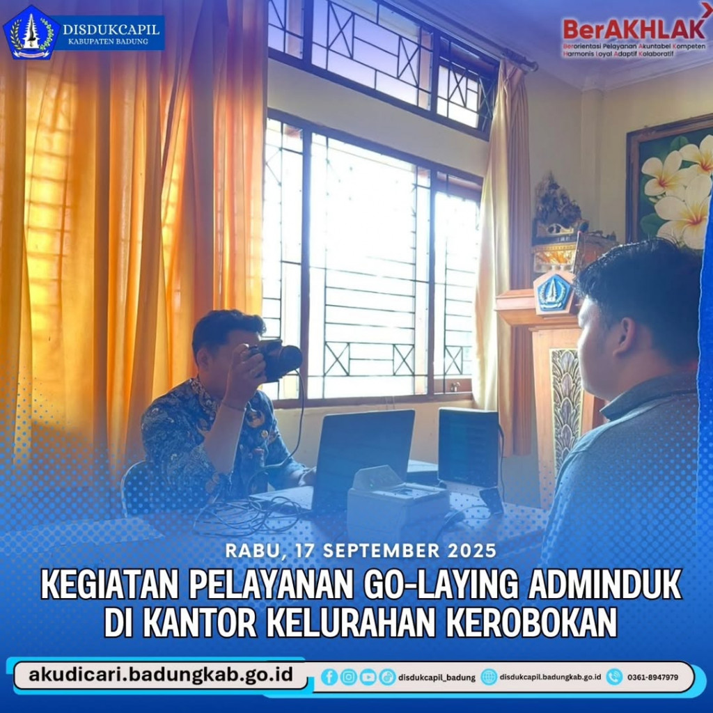 Pada hari Rabu, tanggal 17 September 2025, Kegiatan Pelayanan Go-Laying Adminduk di Kantor Kelurahan Kerobokan