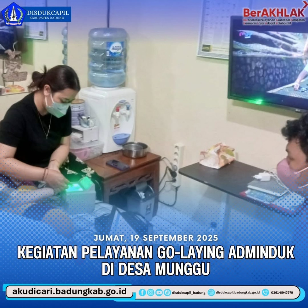 Pada hari Jumat, tanggal 19 September 2025, Kegiatan Pelayanan Go-Laying Adminduk di Desa Munggu