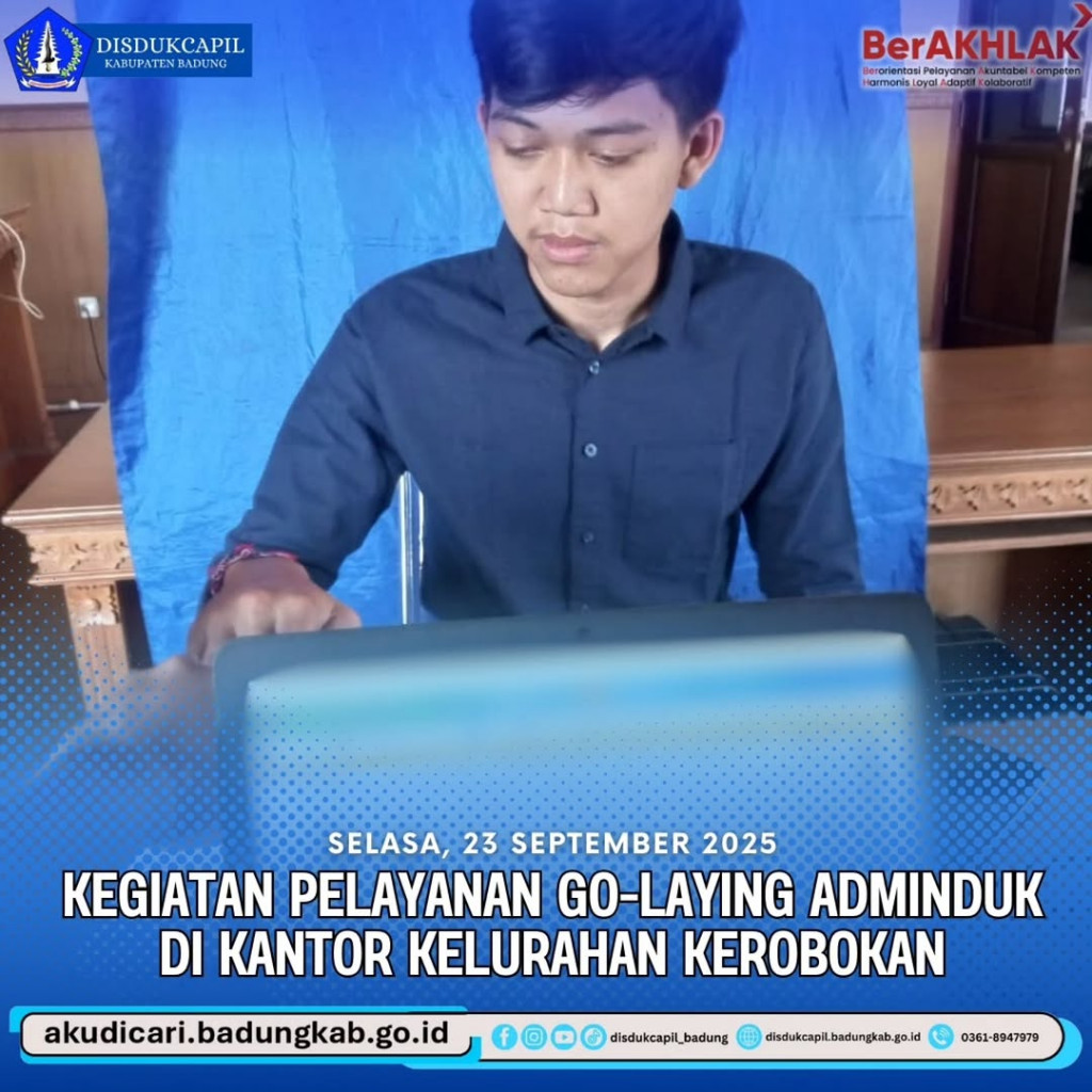 Pada hari Selasa, tanggal 23 September 2025, Kegiatan Pelayanan Go-Laying Adminduk di Kantor Kelurahan Kerobokan