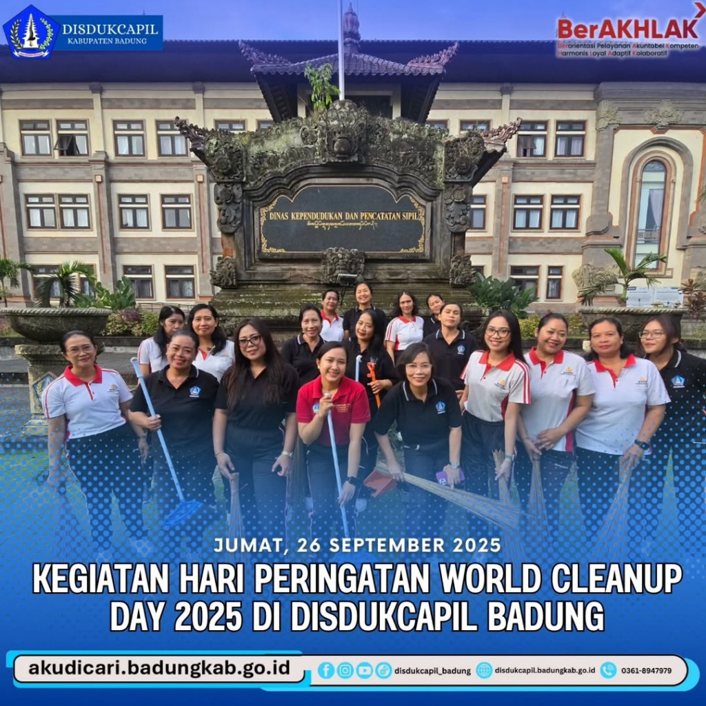 Hari Jumat tanggal 26 September 2025, Kegiatan hari peringatan World Cleanup Day 2025 di Disdukcapil Badung