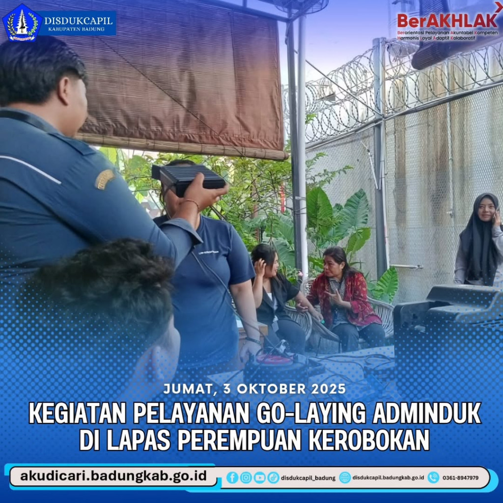 Pada Hari Jumat Tanggal 3 Oktober 2025, Kegiatan Pelayanan Go-Laying Adminduk di Lapas Perempuan Kerobokan