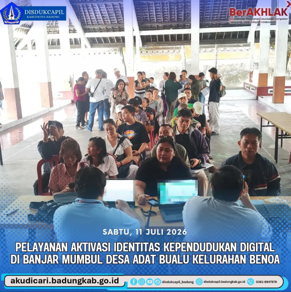 Pada hari Sabtu, 11 Juli 2026, Pelayanan Aktivasi IKD di Banjar Mumbul Desa Adat Bualu Kelurahan Benoa