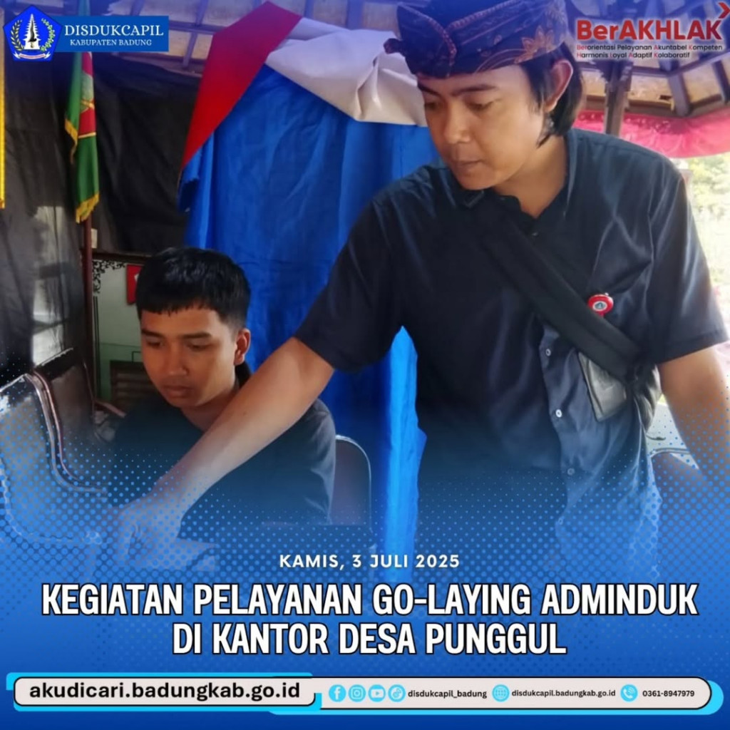 Pada hari Kamis, tanggal 3 Juli 2025, Kegiatan Pelayanan Go-Laying Adminduk di Kantor Desa Punggul