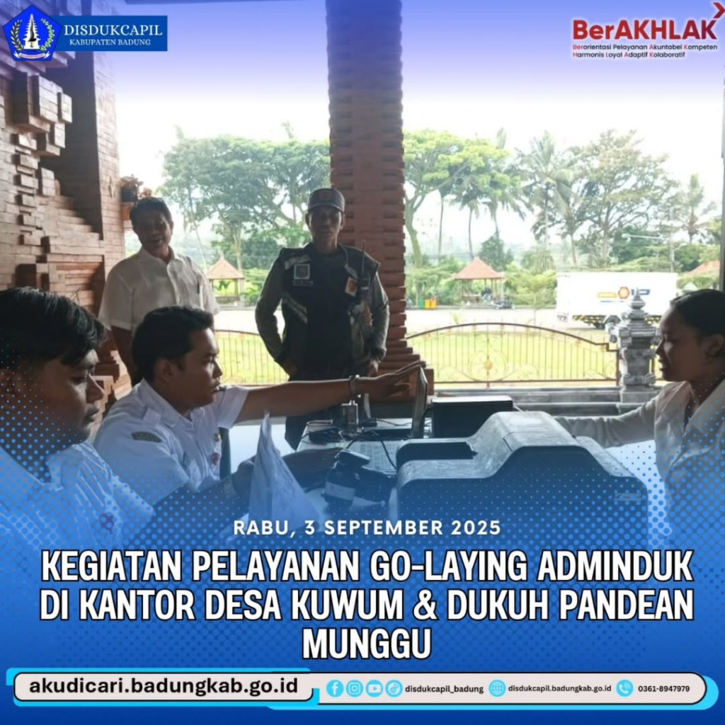 Pada hari Rabu, tanggal 3 September 2025, Kegiatan Pelayanan Go-Laying Adminduk di KAntor Desa Kuwum & Dukuh Pandean Munggu
