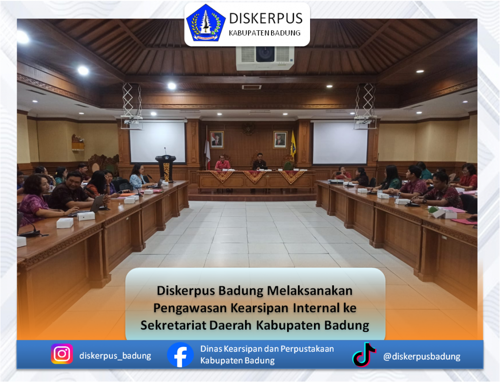 Pengawasan Kearsipan Internal ke Sekretariat Daerah Kabupaten Badung