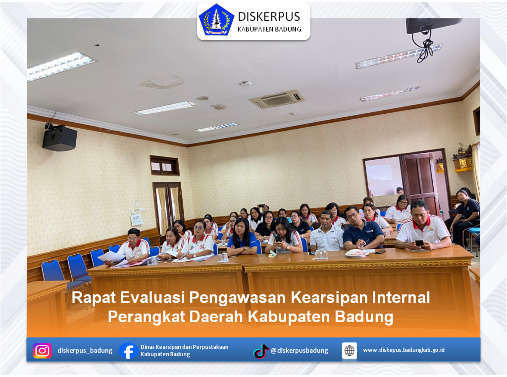 Rapat Evaluasi Pengawasan Kearsipan Internal Perangkat Daerah Kabupaten Badung