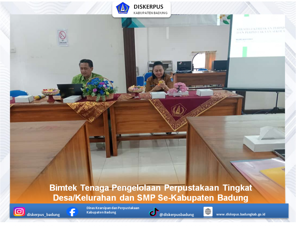 Bimtek Tenaga Pengelolaan Perpustakaan Tingkat Desa/Kelurahan dan SMP Se-Kabupaten Badung