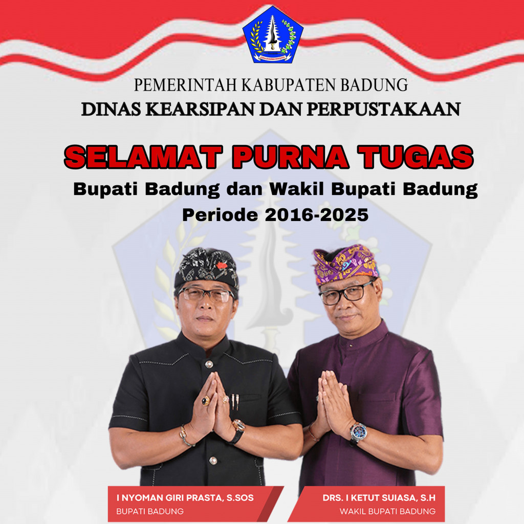 Selamat Menjalankan Purna Tugas Bupati dan Wakil Bupati Badung
