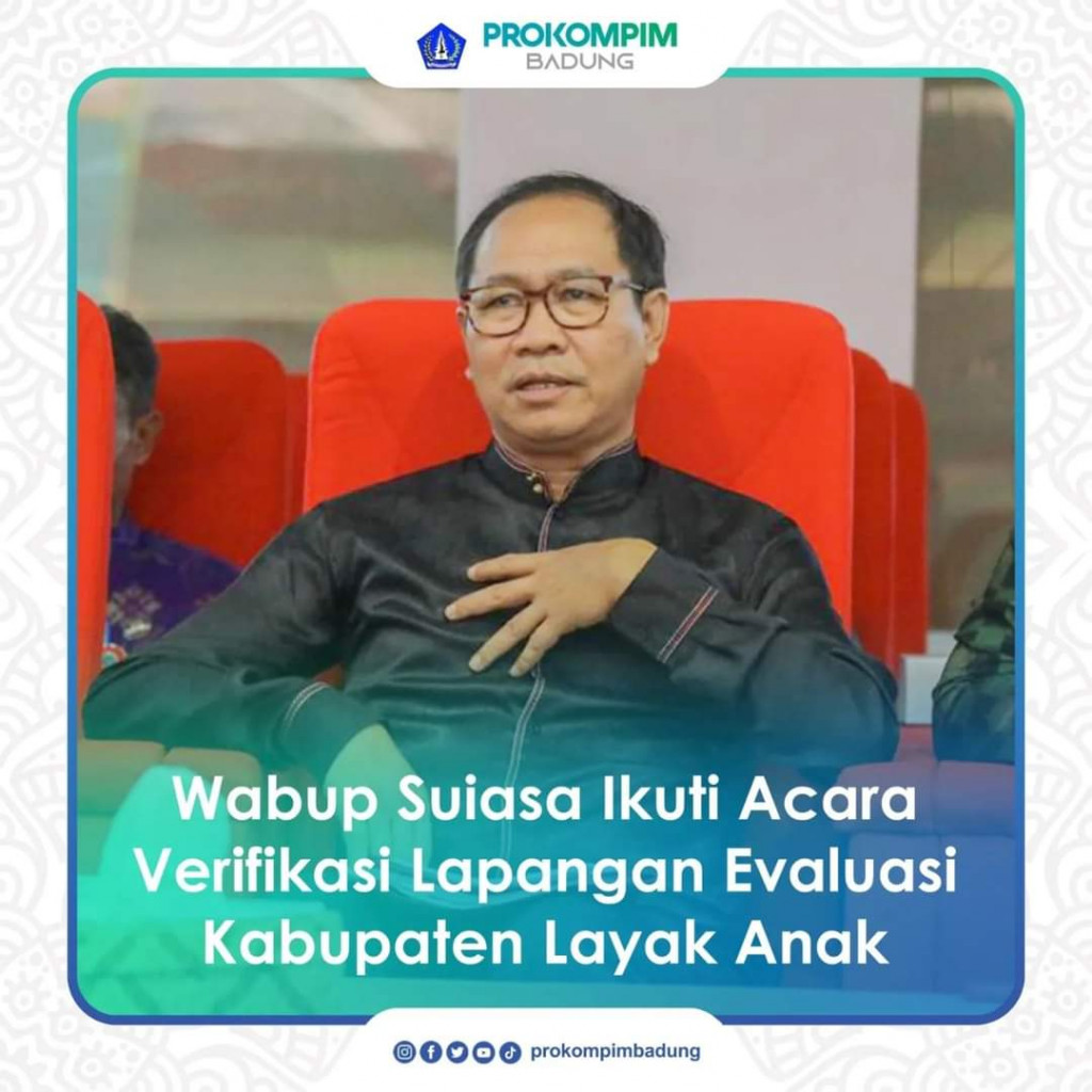 ACARA VERIFIKASI LAPANGAN EVALUASI KABUPATEN LAYAK ANAK