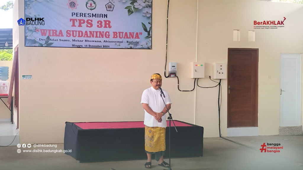 Kepala Dinas Lingkungan Hidup dan Kebersihan Kabupaten Badung bersama Jajaran Menghadiri Peresmian TPS3R Wira Sudaning Buana Desa Adat Samu, Mekar Bhuwana, Abiansemal - Badung