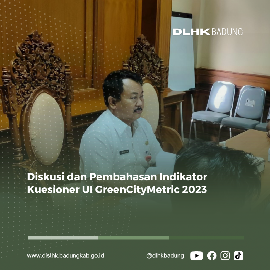 DISKUSI DAN PEMBAHASAN INDIKATOR KUESIONER UI GREENCITYMETRIC 2023