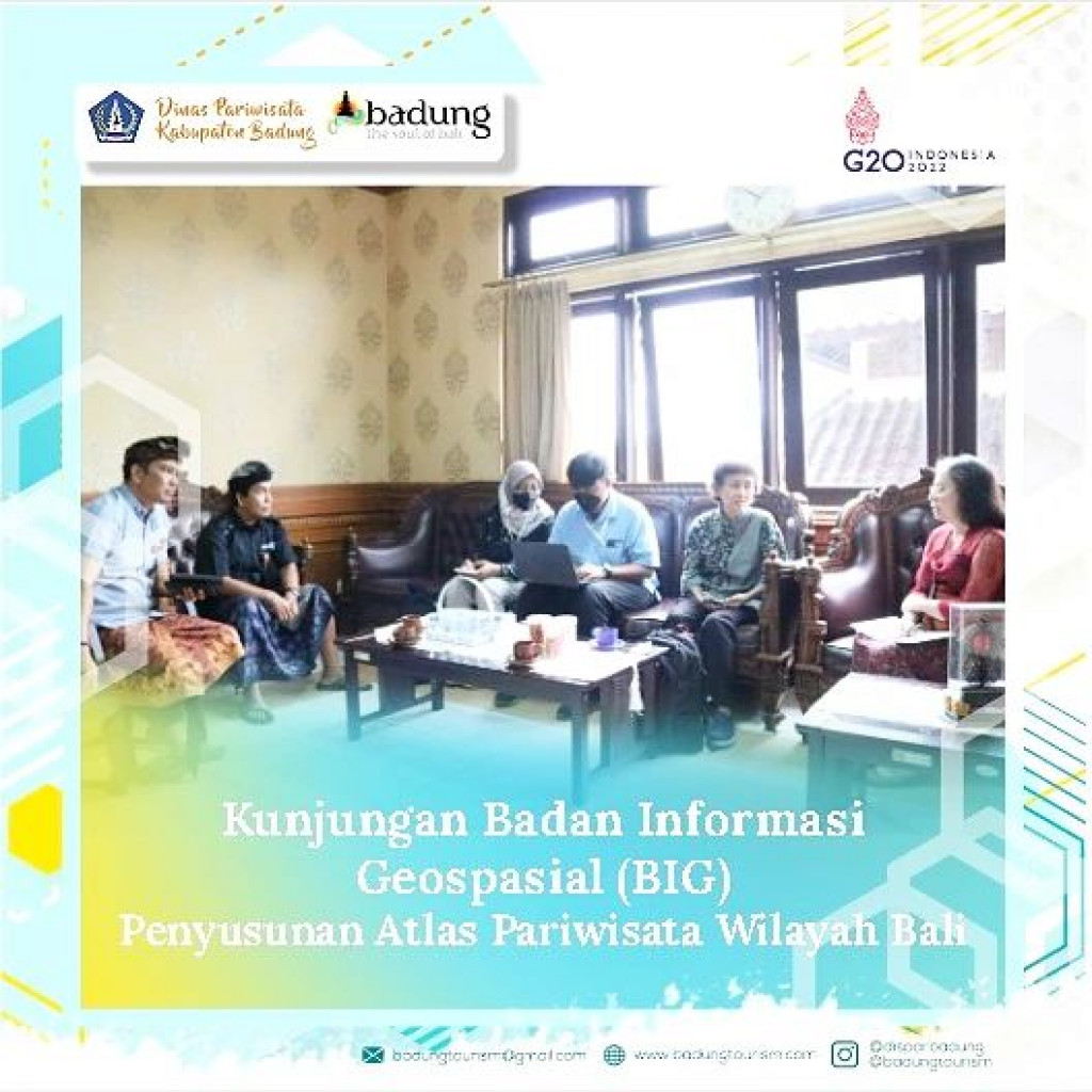 Kunjungan Badan Informasi Geospasial (BIG) Penyusunan Atlas Pariwisata Wilayah Bali