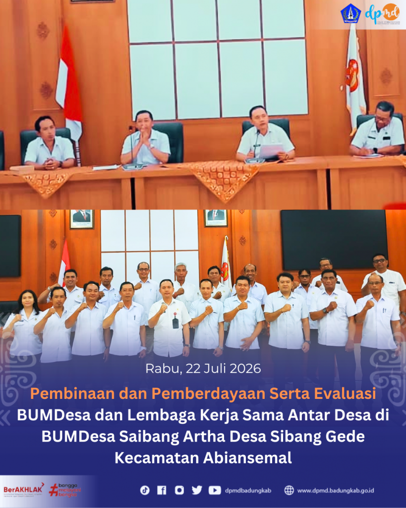Pembinaan dan Pemberdayaan BUMDesa serta Lembaga Kerja Sama Antar Desa di Desa Sibang Gede