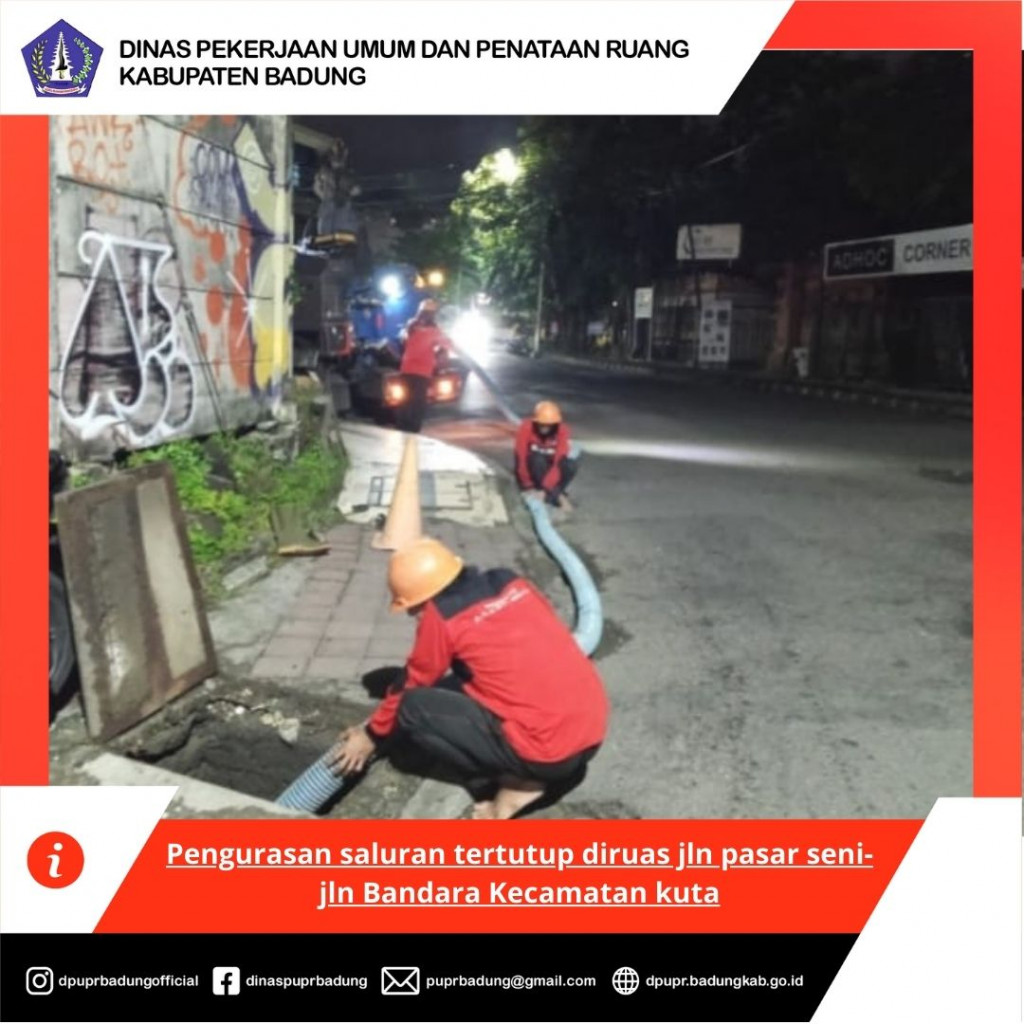 Pengurasan saluran tertutup diruas jln pasar seni- jln Bandara Kecamatan kuta