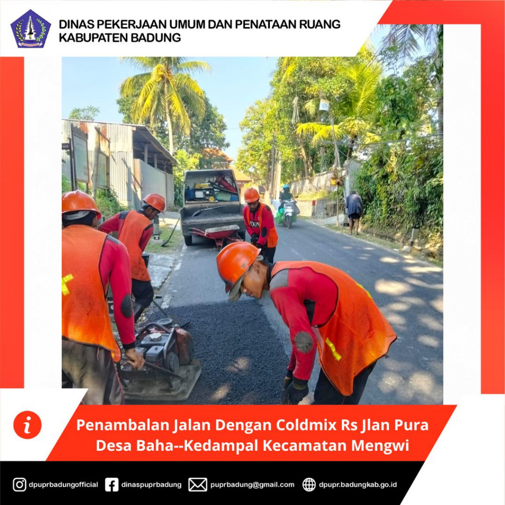 Penambalan Jalan Dengan Coldmix Rs Jlan Pura Desa Baha--Kedampal Kecamatan Mengwi
