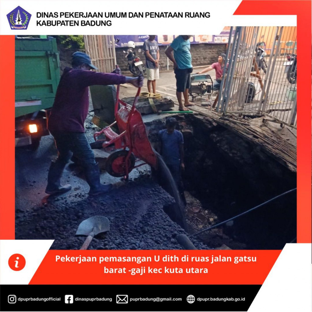 Pekerjaan pemasangan U dith di ruas jalan gatsu barat -gaji kecamatan kuta utara