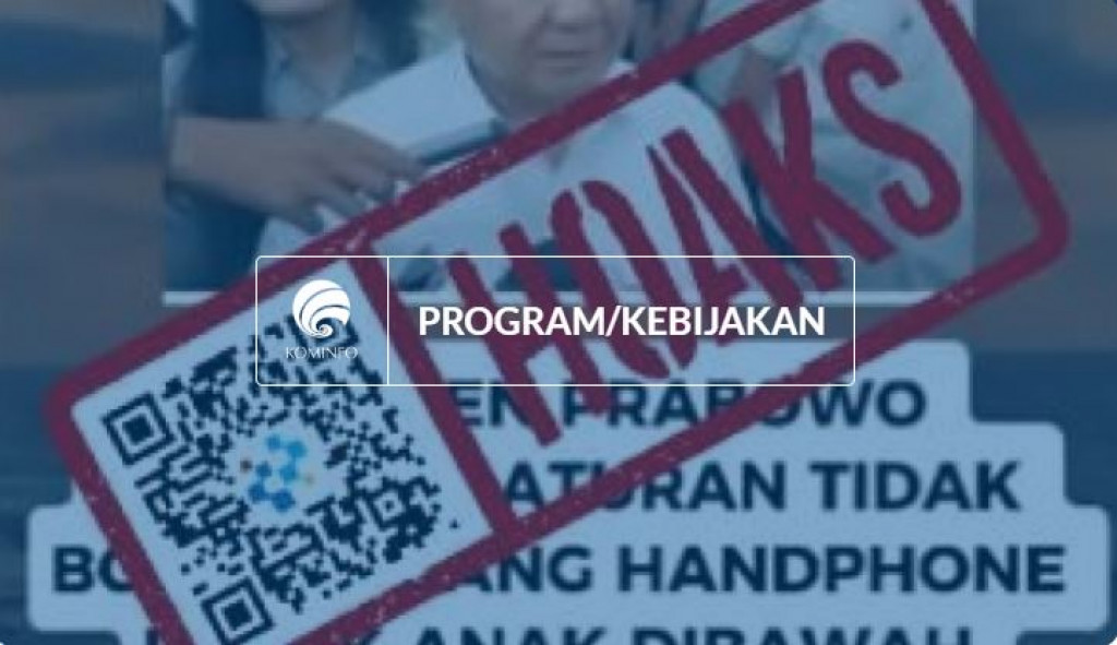 [HOAKS] Presiden Prabowo Terapkan Larangan Anak di Bawah 16 Tahun Memakai HP
